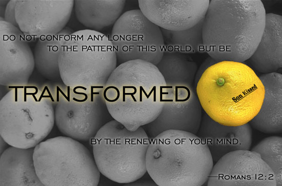 Be transformed
