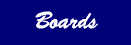 boards