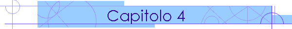 Capitolo 4