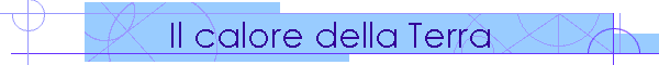 Il calore della Terra