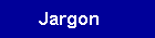 jargon.gif (1034 bytes)