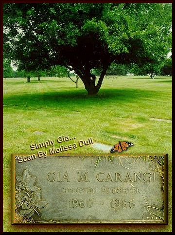 4 gia marie carangi ( God bless her )