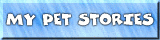 My True Life Pet Stories