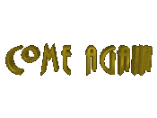Come back soon