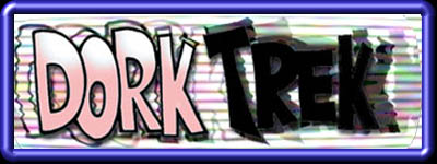 Dork Trek