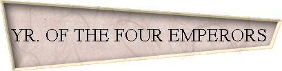 YR. OF THE FOUR EMPERORS