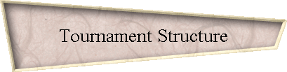 Tournament Structure