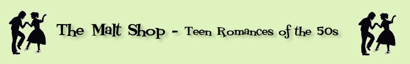 The Malt Shop - Teen Romances of the 50s