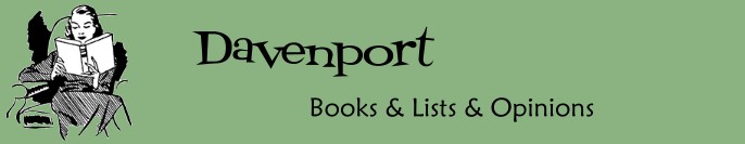 Davenport:  Books & Lists & Opinions