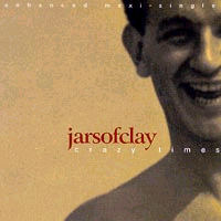 Jars of Clay: Crazy Times Maxi-Single