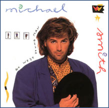 Michael W. Smith: Go West Young Man