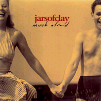 Jars of Clay: Much Afraid