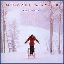 Michael W. Smith: Christmastime