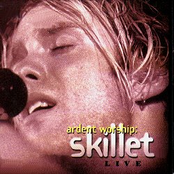 Ardent Worship: Skillet Live