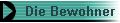 Die Bewohner