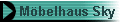 M�belhaus Sky
