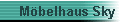 M�belhaus Sky