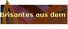 Brisantes aus dem Sommerloch
