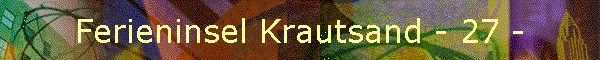 Ferieninsel Krautsand - 27 -
