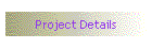 Project Details