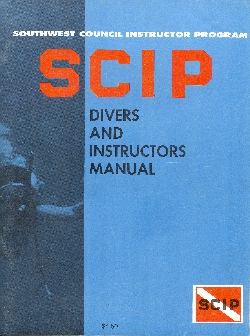 Second 1973-1974 Edition SCIP Divers and Instructors Manual