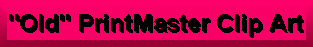 Print Master Clip Art
