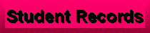 Student Records