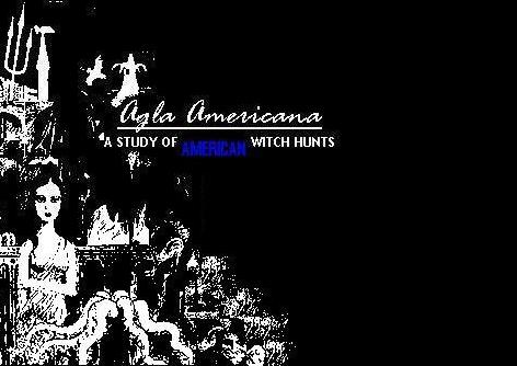 ALGA . AMERICANA : A Study of American Witch Hunts