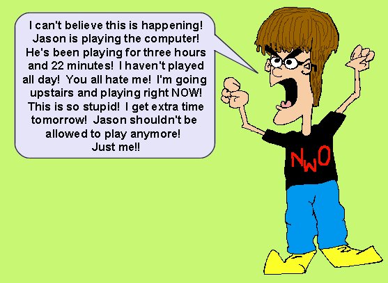 I never get to use the computer!