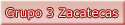 Grupo 3 Zacatecas