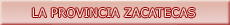 La Provincia Zacatecas