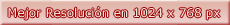 Mejor Resoluci&oacute;n  en 1024 x 768 px