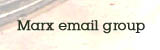Marx email group