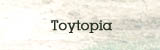 Toytopia