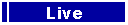 Live
