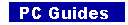PC Guides