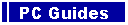 PC Guides