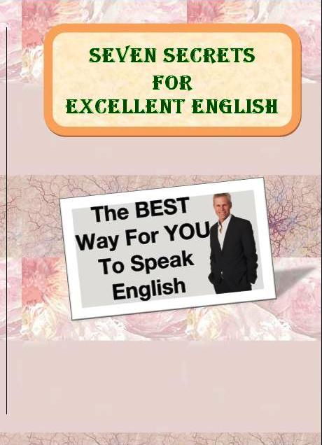 Seven Secrets for Excellent English