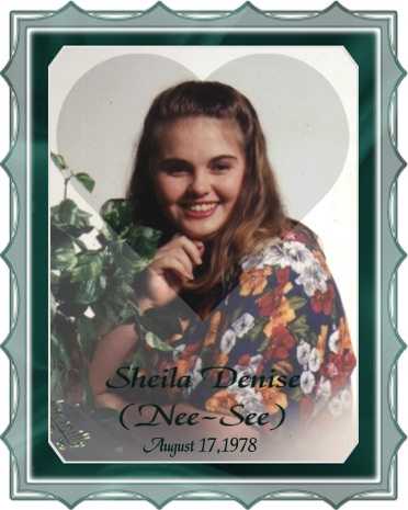 Sheila Denise - Neesee - Born: August 17, 1978