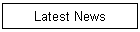 Latest News
