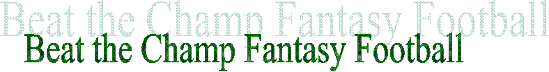 Beat the Champ Fantasy Football