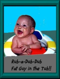 Rub-a-dub-dub, Fat Guy in the Tub!