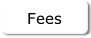 Fees.