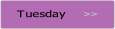 Tuesday.