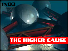 Episode 1x03 - The Higher Cause