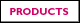  To learn more about our products, Click here!