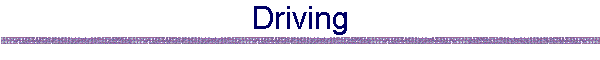 Driving