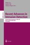Recent Advances in Intrusion Detection: 4th International Symposium, Raid 2001, Davis, Ca, Usa, October 2001 Proceedings