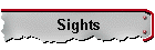 Sights