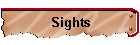 Sights